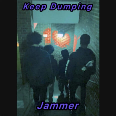 Keep dumping | Boomplay Music