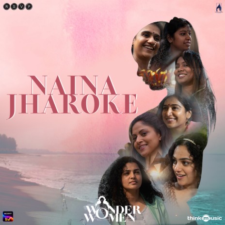 Naina Jharoke (From Wonder Women) ft. Keerthana Vaidyanathan | Boomplay Music