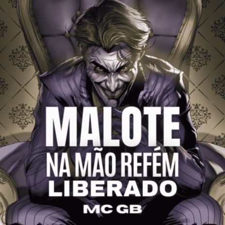 Malote na mão refém liberado | Boomplay Music