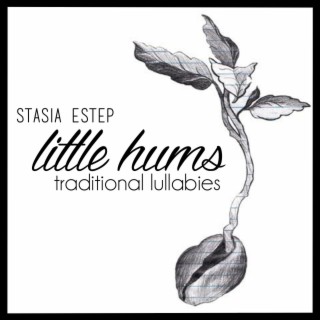 Little Hums Traditional Lullabies
