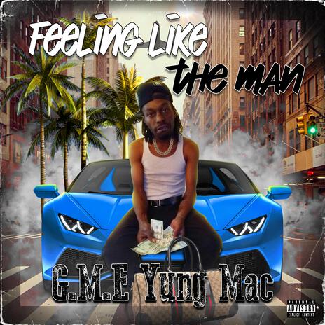 feeling like the man | Boomplay Music