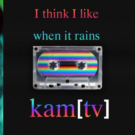 I THINK I LIKE IT WHEN IT RAINS (Remix)