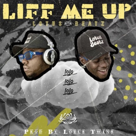 Liff me up | Boomplay Music