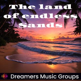 The land of endless sands