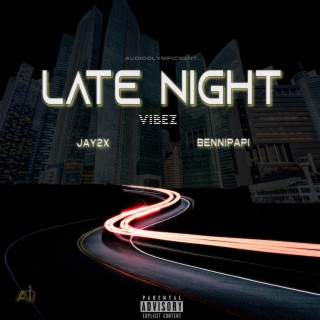 Late Night Vibez