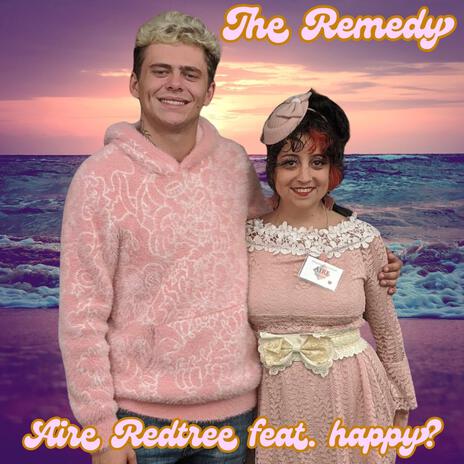 The Remedy ft. happy? | Boomplay Music