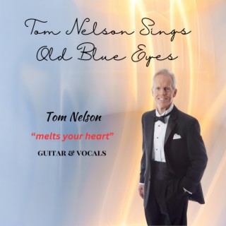 Tom Nelson Sings Old Blue Eyes