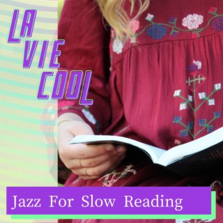 Jazz for Slow Reading