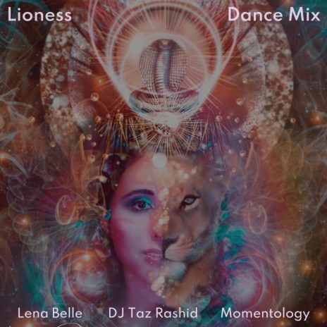 Lioness (Dance Mix) ft. DJ Taz Rashid & Momentology | Boomplay Music
