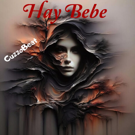 Hay Bebe | Boomplay Music