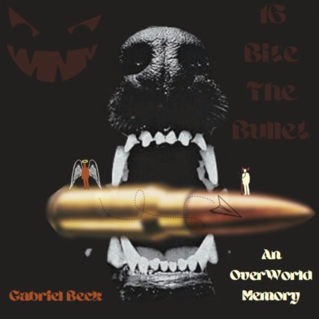 16 Bite The Bullet ft. An OverWorld Memory | Boomplay Music