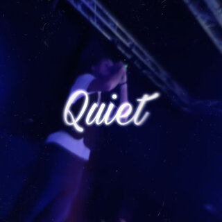 Quiet