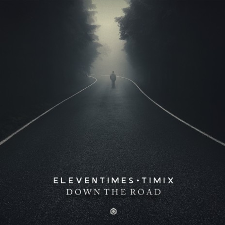 Down the Road ft. Eleven Times | Boomplay Music