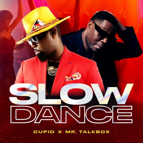 Slow Dance ft. Mr Talkbox