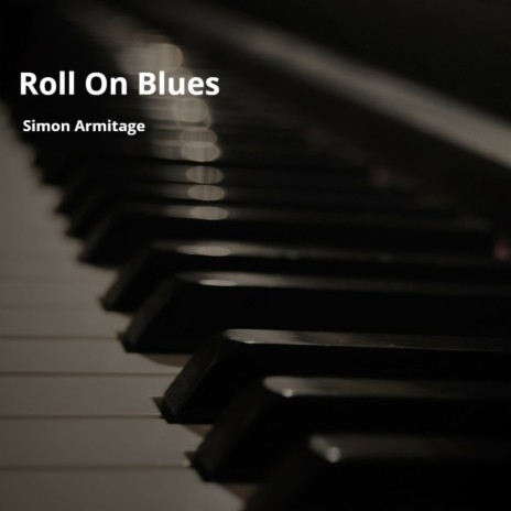 Roll on Blues | Boomplay Music