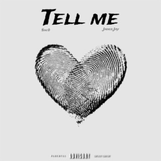 Tell me ft. Jaded Jay lyrics | Boomplay Music