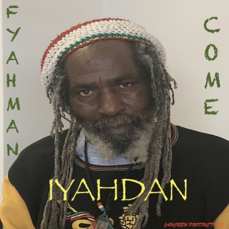 Fyahman Come