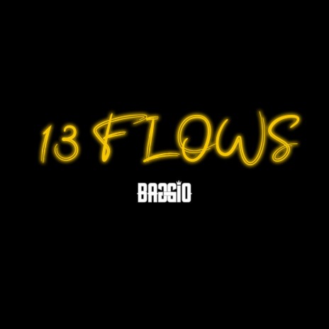 13 Flows | Boomplay Music