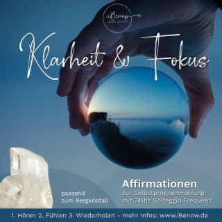 Affirmationen (Klarheit Intuition Fokus) 741 Solfeggio Frequenz