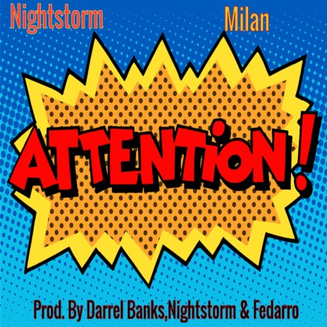 Attention ft. Milan | Boomplay Music