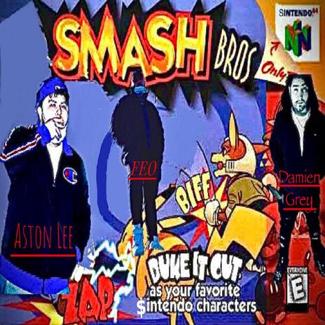 Smash Bros ft. Aston Lee & Damien Grey | Boomplay Music