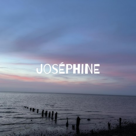 Joséphine | Boomplay Music