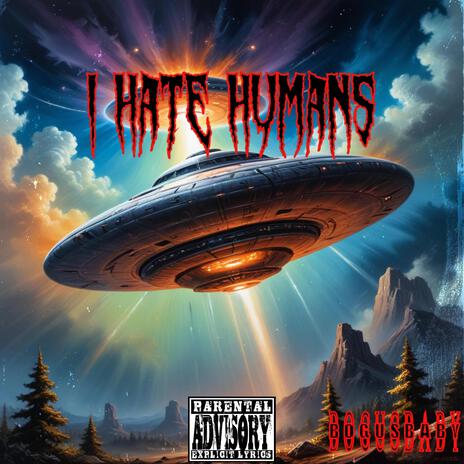 I Hate Humans | Boomplay Music