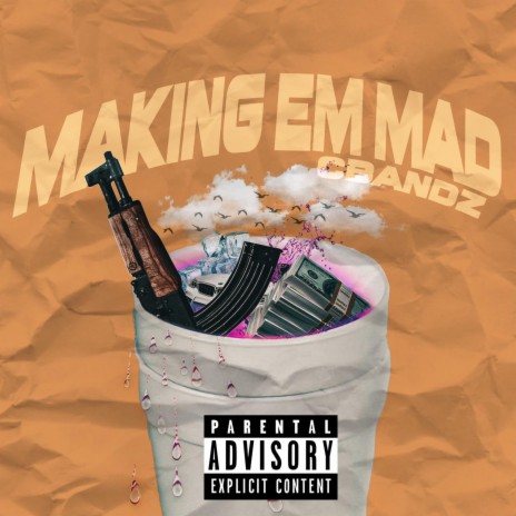 Making Em' Mad | Boomplay Music