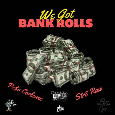 We got bankrolls ft. Str8 Raw | Boomplay Music