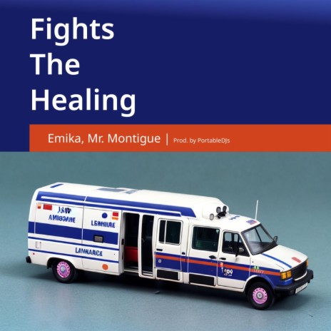 Fights the healing ft. Emika & Mr. Montigue | Boomplay Music
