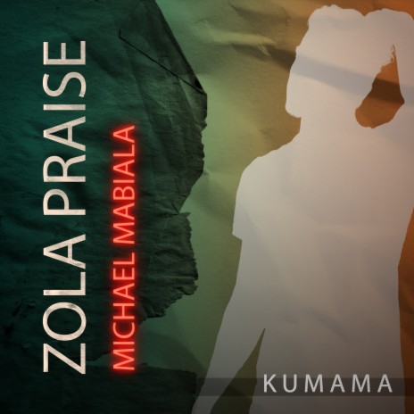 KUMAMA ft. zola praise | Boomplay Music