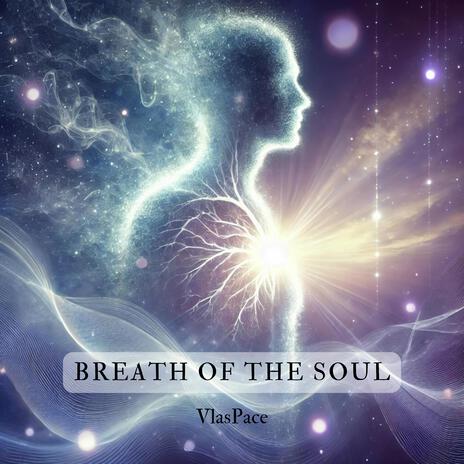 Breath of the soul | Boomplay Music