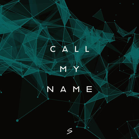 Call My Name | Boomplay Music