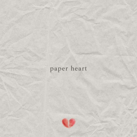 paper heart | Boomplay Music
