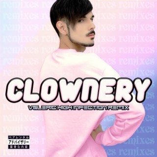 Clownery (V@LeRiC High Infection Remix)