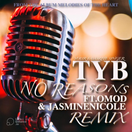 No Reasons (Remix) ft. JasmineNicole & Omod | Boomplay Music