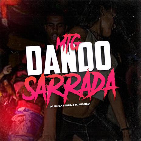 MTG DANDO SARRADA ft. Dj Ws Red & Mc Yuri Bala | Boomplay Music