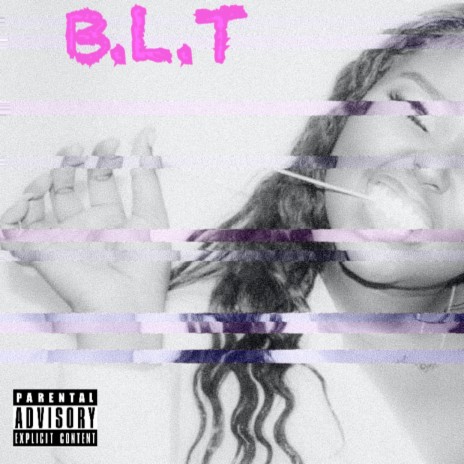 B.L.T | Boomplay Music