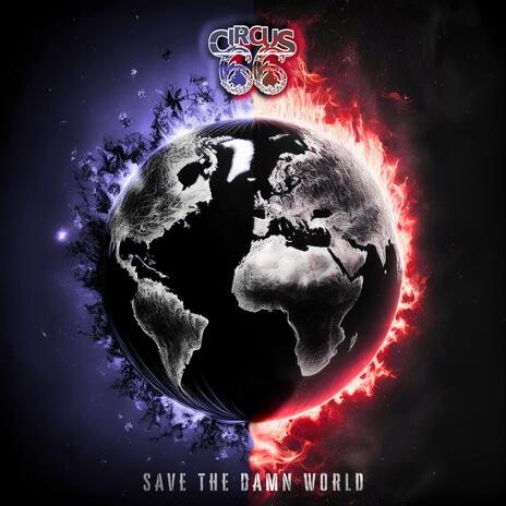 Save The Damn World | Boomplay Music