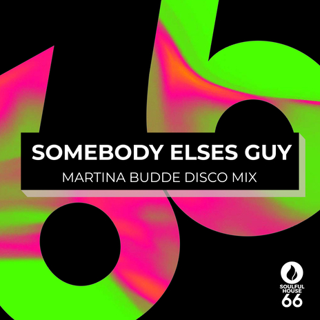 Somebody Elses Guy (Disco Mix Cut)