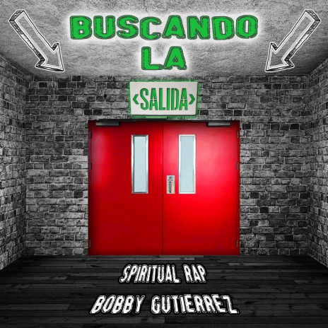 Buscando La Salida ft. Bobby Gutierrez | Boomplay Music