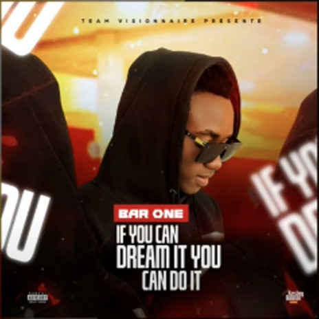 If you can dream it you can do it | Boomplay Music