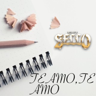 Te amo te amo lyrics | Boomplay Music