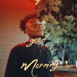 Good Morning lyrics | Boomplay Music