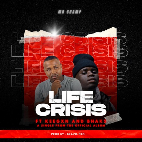 Life Crisis ft. Bhaks & Keegxn | Boomplay Music