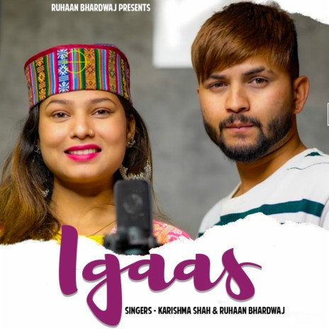 Igaas ft. Ruhaan Bhardwaj | Boomplay Music