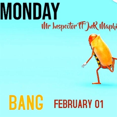 Monday Bang ft. JnR Maphilis