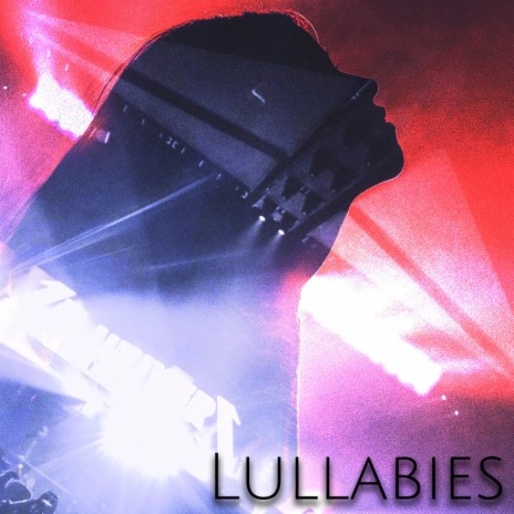 Lullabies ft. Kolton Stooksbury | Boomplay Music