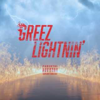 Greez Lightnin' | Boomplay Music