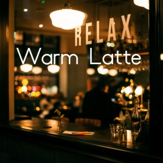 Warm Latte